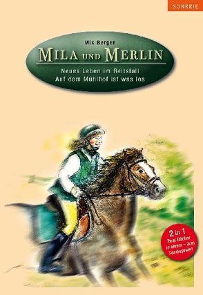 Mila und Merlin von Berger,  Mik, Gellersen,  Cynthia S, Rehbein,  Karin