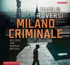 Milano Criminale von Boysen,  Markus, Hansen,  Esther, Roversi,  Paolo