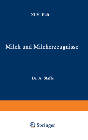 Milch und Milcherzeugnisse von Staffe,  Adolf, Weich,  Alfred, Zaribnicky,  Franz