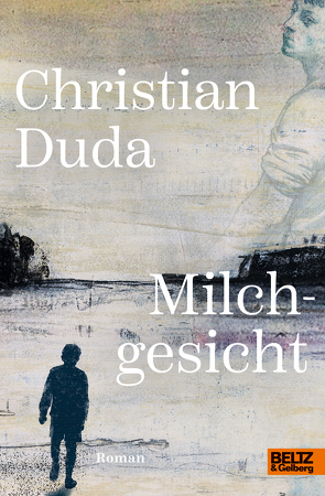 Milchgesicht von Duda,  Christian