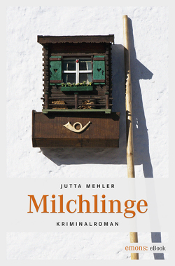 Milchlinge von Mehler,  Jutta