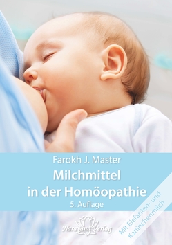 Milchmittel in der Homöopathie von Master,  Farokh J.