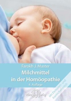 Milchmittel in der Homöopathie von Master,  Farokh J.