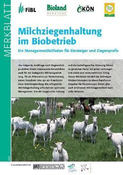 Milchziegenhaltung im Biobetrieb von Barth,  Kerstin, Horvat,  Elisabeth, Kern,  Andreas, Maurer,  Veronika, Muntwyler,  Jeannette, Reinmuth,  Bärbel, Simantke,  Christel, Stöger,  Elisabeth