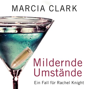 Mildernde Umstände von Clark,  Marcia, Franz,  Claudia, Schwittau,  Sandra