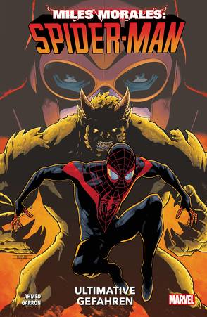 Miles Morales: Spider-Man – Neustart von Ackins,  Ron, Ahmed,  Saladin, Del Rey,  Vanesa R., Garron,  Javier, Martinez,  Alitha E., Smith,  Cory, Strittmatter,  Michael, Taylor,  Tom, Wu,  Annie