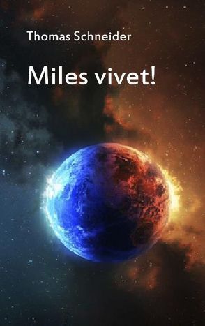 Miles vivet! von Schneider,  Thomas