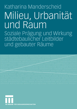 Milieu, Urbanität und Raum von Manderscheid,  Katharina