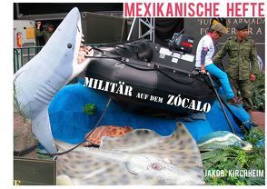 Militär auf dem Zócalo von Delgado,  Teresa, Kirchheim,  Jakob