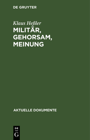 Militär, Gehorsam, Meinung von Hessler,  Klaus