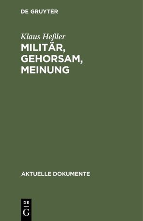 Militär, Gehorsam, Meinung von Hessler,  Klaus