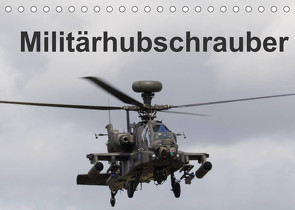 Militärhubschrauber (Tischkalender 2022 DIN A5 quer) von MUC-Spotter