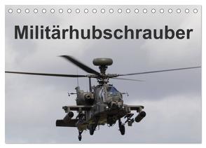 Militärhubschrauber (Tischkalender 2024 DIN A5 quer), CALVENDO Monatskalender von MUC-Spotter,  MUC-Spotter