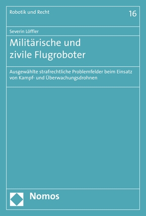 Militärische und zivile Flugroboter von Löffler,  Severin