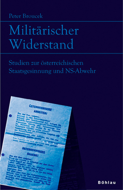 Militärischer Widerstand von Broucek,  Peter