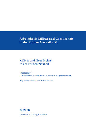 Militärisches Wissen vom 16. bis zum 19. Jahrhundert von Dethloff,  Andreas, Kann,  Oliver, Mende,  Volker, Meumann,  Markus, Rous,  Anne-Simone, Schwarz,  Michael, Thiele,  Andrea