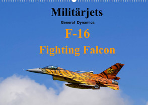 Militärjets General Dynamics F-16 Fighting Falcon (Wandkalender 2022 DIN A2 quer) von MUC-Spotter