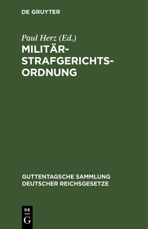 Militärstrafgerichtsordnung von Herz,  Paul