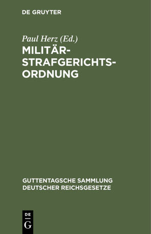 Militärstrafgerichtsordnung von Herz,  Paul