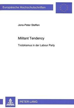 Militant Tendency von Steffen,  Jens-Peter