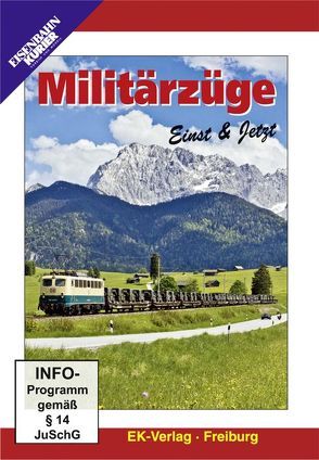 Militärzüge – Einst & Jetzt