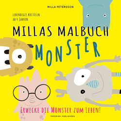 MILLAS MONSTER MALBUCH – Erwecke die Monster zum Leben! von Petersson,  Milla