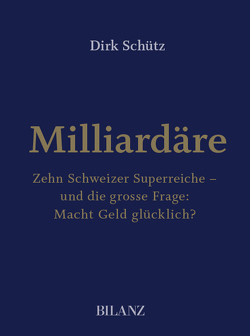 Milliardäre von Schütz,  Dirk