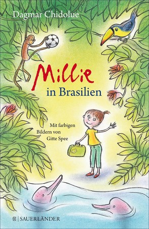 Millie in Brasilien von Chidolue,  Dagmar, Spee,  Gitte