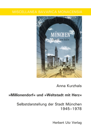 „Millionendorf“ und „Weltstadt mit Herz“ von Kurzhals,  Anna