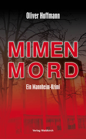 Mimenmord von Hoffmann,  Oliver