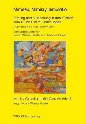 Mimesis, Mimikry, Simulatio von Heister,  Hanns-Werner, Soies,  Bernhard