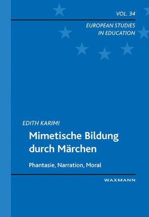 Mimetische Bildung durch Märchen von Karimi,  Edith