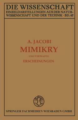 Mimikry und Verwandte Erscheinungen von Jacobi,  Arnold