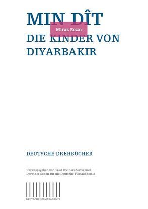 MIN DÎT – Die Kinder von Diyarbakir von Bezar,  Miraz