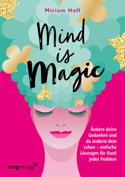 Mind is magic von Hoff,  Miriam