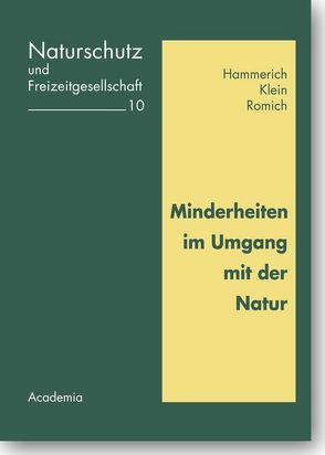 Minderheiten im Umgang mit der Natur von Hammerich,  Kurt, Klein,  Michael, Romich,  Manfred