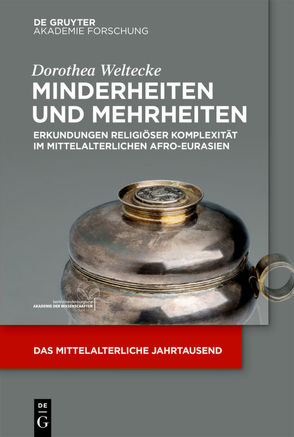 Minderheiten und Mehrheiten von Weltecke,  Dorothea