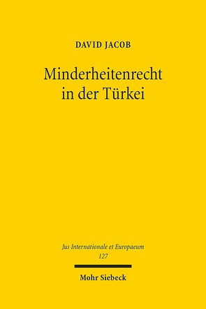 Minderheitenrecht in der Türkei von Jacob,  David