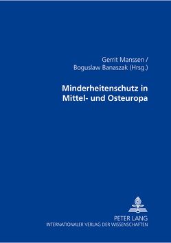 Minderheitenschutz in Mittel- und Osteuropa von Banaszak,  Bogusław, Manssen,  Gerrit