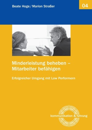 Minderleistung beheben – Mitarbeiter befähigen von Hoge,  Beate, Straßer,  Marion