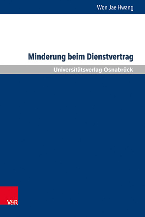 Minderung beim Dienstvertrag von Hwang,  Won Jae