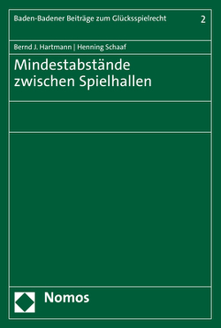 Mindestabstände zwischen Spielhallen von Hartmann,  Bernd J., Schaaf,  Henning