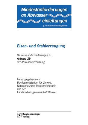 Mindestanforderungen an das Einleiten von Abwasser in Gewässer Anhang 29 „Eisen- und Stahlerzeugung“