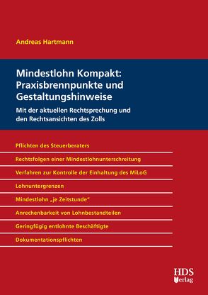 Mindestlohn Kompakt: Praxisbrennpunkte und Gestaltungshinweise von Hartmann,  Andreas