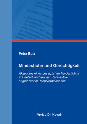 Mindestlohn und Gerechtigkeit von Butz,  Petra