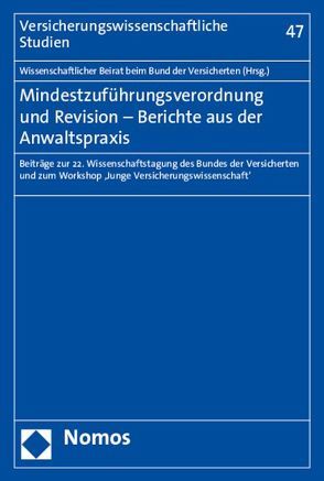 Mindestzuführungsverordnung und Revision – Berichte aus der Anwaltspraxis von Brömmelmeyer,  Christoph, Heiss,  Helmut, Meyer,  Ulrich, Schwintowski,  Hans-Peter, Wallrabenstein,  Astrid, Zimmermann,  Jochen