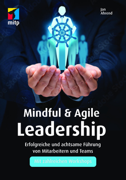 Mindful & Agile Leadership