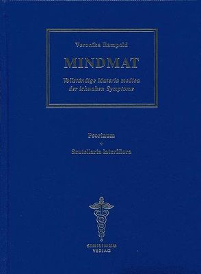 MINDMAT – Vollständige Materia medica der ichnahen Symptome. Band 8-10 / MINDMAT – Vollständige Materia medica der ichnahen Symptome. Band 8 von Rampold,  Veronika