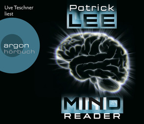 Mindreader von Lee,  Patrick, Teschner,  Uve, Thiesmeyer,  Ulrike