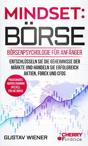 Mindset: Börse von Cherry Finance, Mrsic,  Damir, Wiener,  Gustav